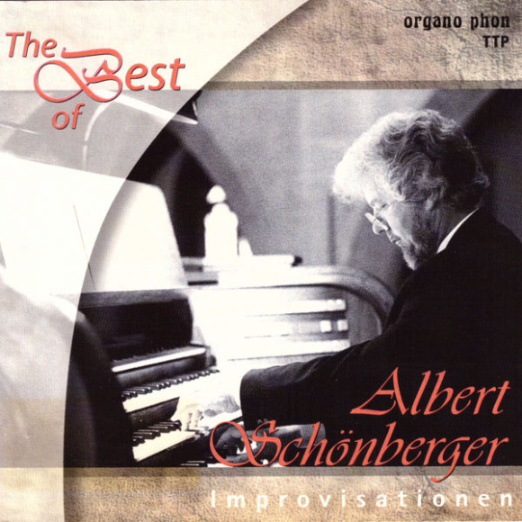 The Best of Albert Schönberger organo phon