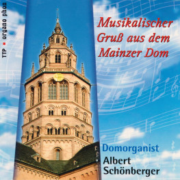 Musikalischer Gruß aus dem Mainzer Dom organo phon