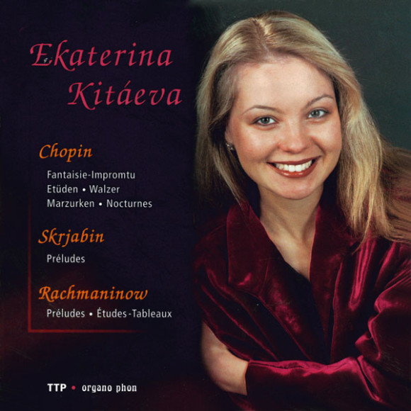 Chopin Skrjabin Rachmaninow Ekaterina Kitaeva organo phon